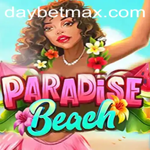 Exploring 'ParadiseBeach': An Engaging Gaming Experience with a Twist of 'Daybet'